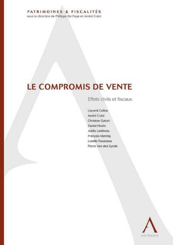 Le compromis de vente : effets civils et fiscaux