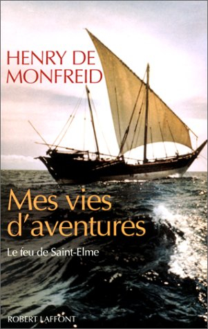 Mes Vies d'aventures : le feu de Saint-Elme