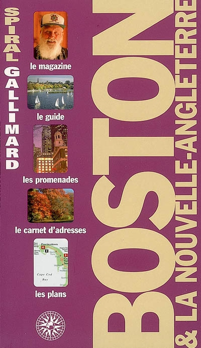 Boston & la Nouvelle-Angleterre : le magazine, le guide, les promenades, le carnet d'adresses, les p