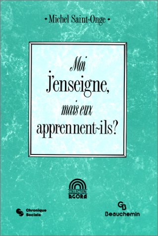 moi j'enseigne, mais eux apprennent-ils ?