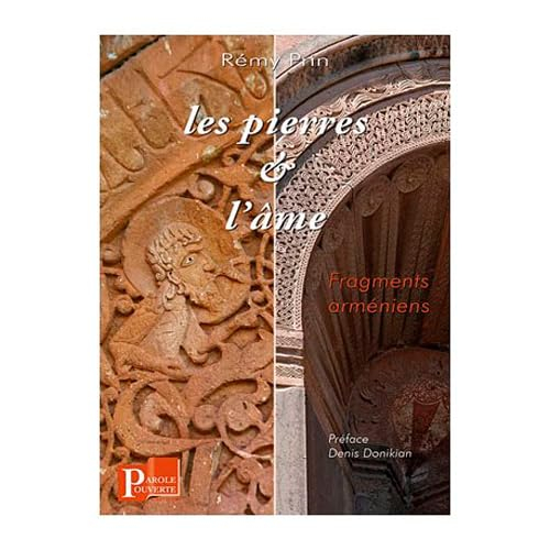 Les pierres et l'âme : fragments arméniens