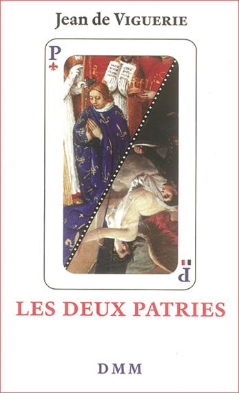 Les deux patries : essai historique sur l'idée de patrie en France