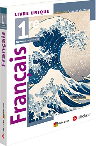 Français 1re, nouveau programme : livre unique