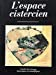 L'espace cistercien