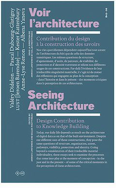 Voir l'architecture : contribution du design à la construction des savoirs. Seeing architecture : de