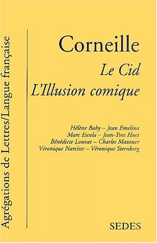 Corneille, Le cid, L'illusion comique