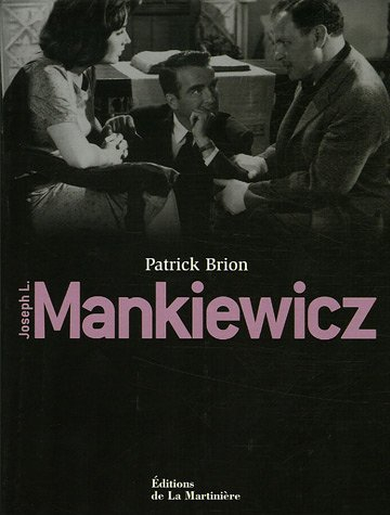 Joseph L. Mankiewicz : biographie, filmographie illustrée, analyse critique