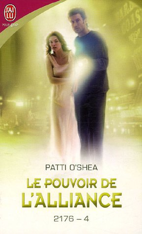 2176. Vol. 4. Le pouvoir de l'alliance