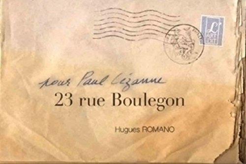 23 rue Boulegon : pour Paul Cézanne