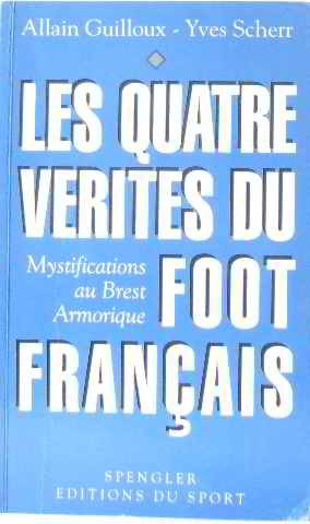 les quatre verites du foot français
