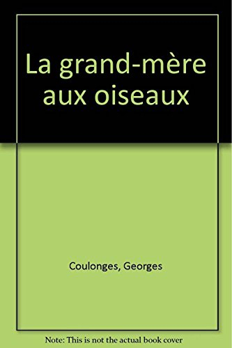La Grand-mère aux oiseaux