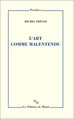 L'art comme malentendu