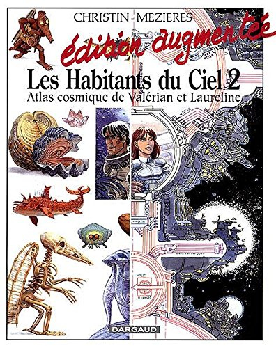 Les habitants du ciel 2 : supplément à l'atlas de Valérian et Laureline