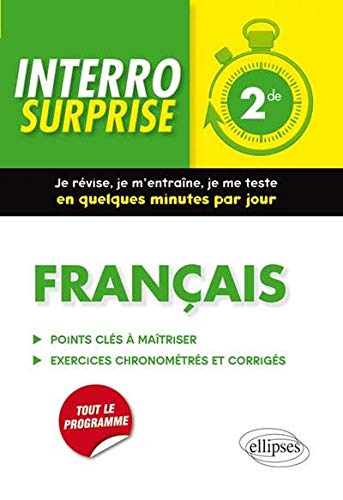 Français 2de : points clés à maîtriser, exercices chronométrés et corrigés