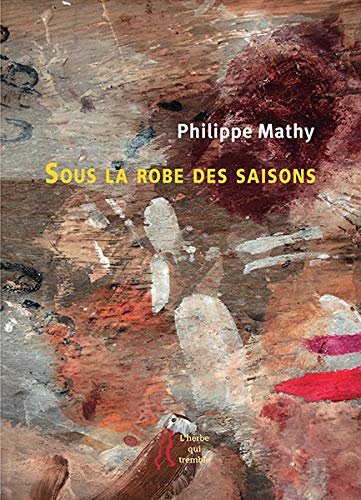 Sous la robe des saisons : carnet : notes et poèmes