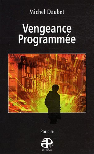 Vengeance programmée