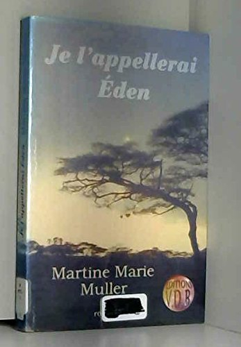 je l'appellerai Éden