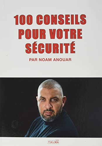 100 Conseils pour votre Sécurité