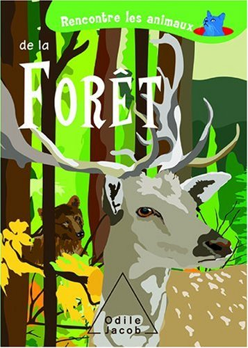 Rencontre les animaux de la forêt