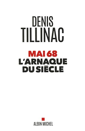 Mai 68 : l'arnaque du siècle