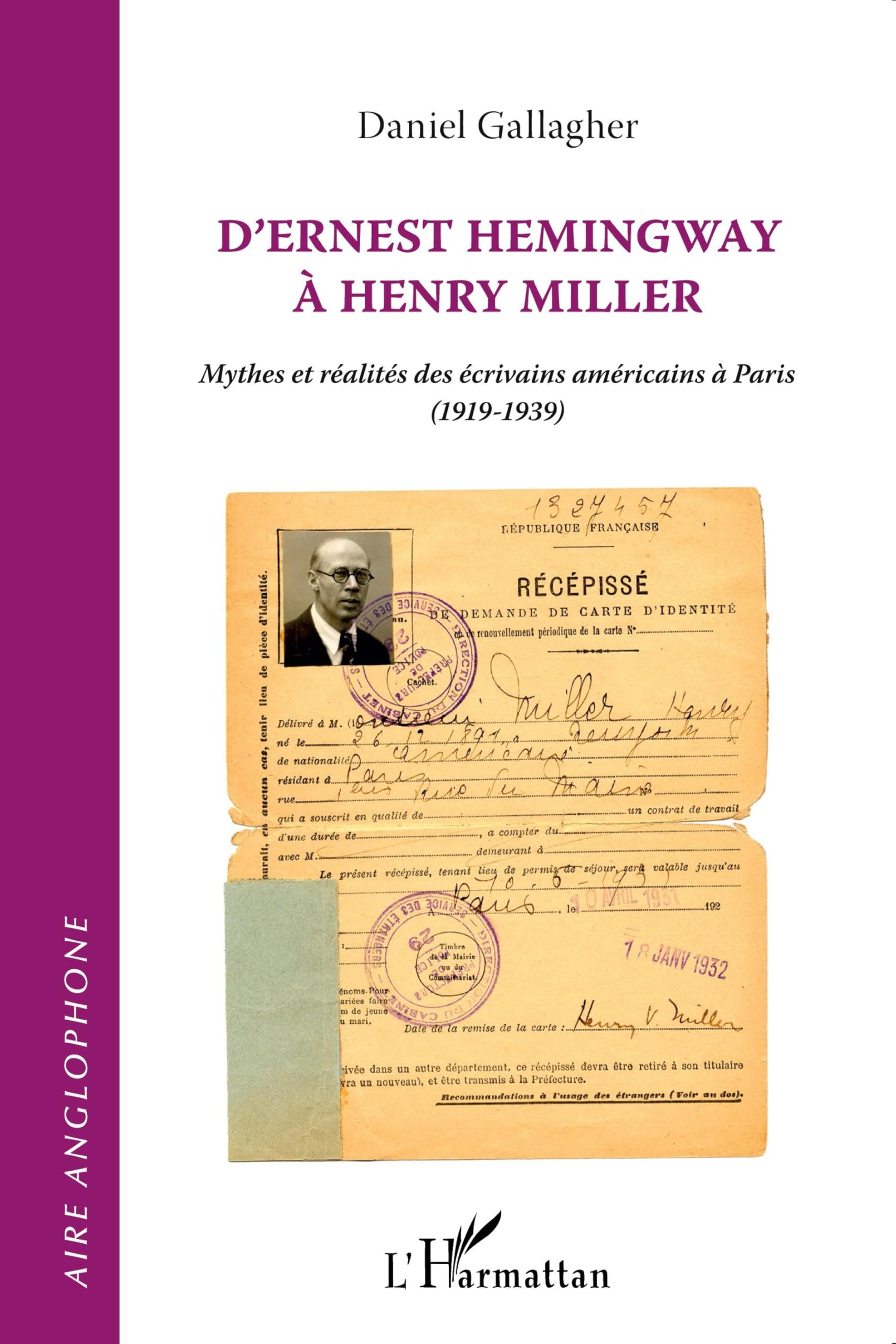 D'Ernest Hemingway à Henry Miller : mythes et réalités des écrivains américains à Paris (1919-1939)