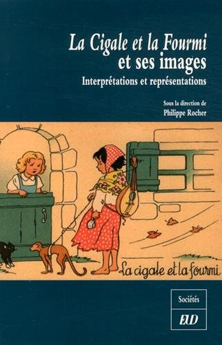 La cigale et la fourmi et ses images : interprétations et représentations