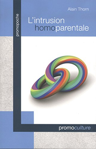 L'intrusion homoparentale : commentaire du projet de loi portant réforme du mariage et de la filiati