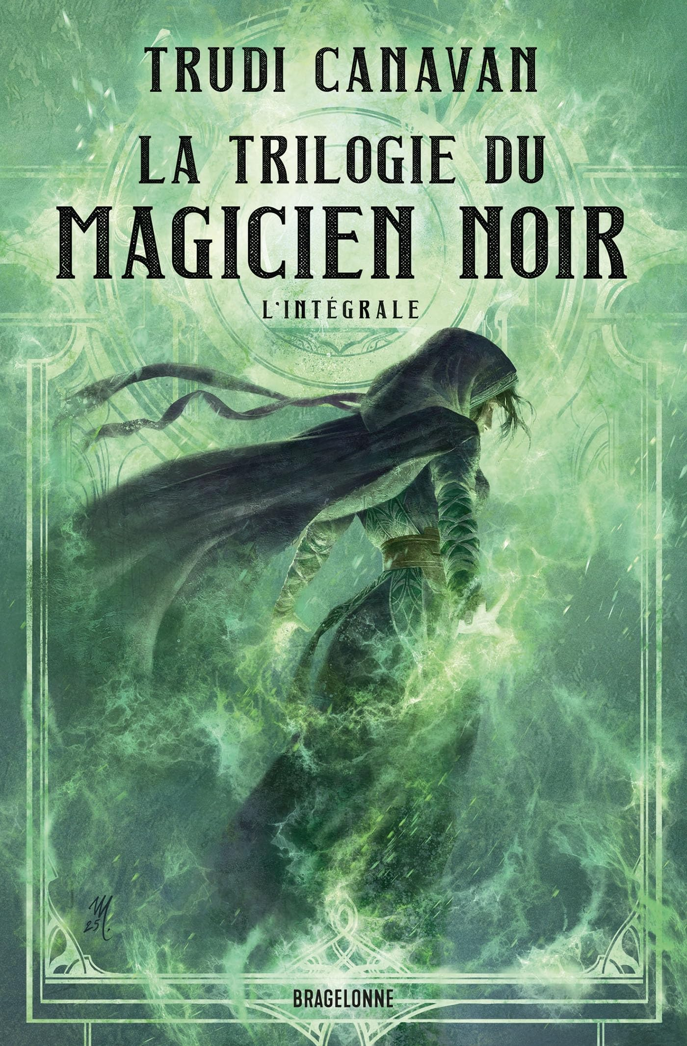 La trilogie du magicien noir : l'intégrale