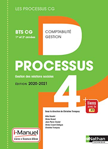 Processus 4, gestion des relations sociales : BTS CG 1re et 2e années : livre + licence élève