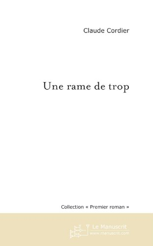 une rame de trop