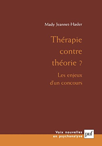 Thérapie contre théorie ? : les enjeux d'un concours