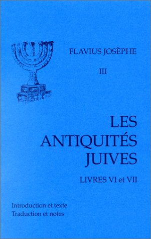 Les Antiquités juives. Vol. 3. Livres VI-VII