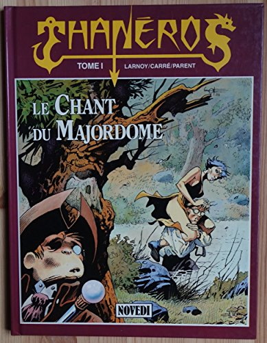 Thanéros. Vol. 1. Le Chant du majordome