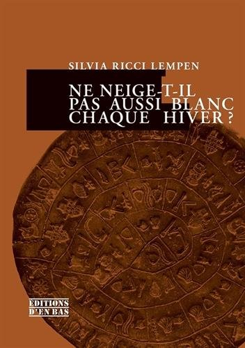 Ne neige-t-il pas aussi blanc chaque hiver ?