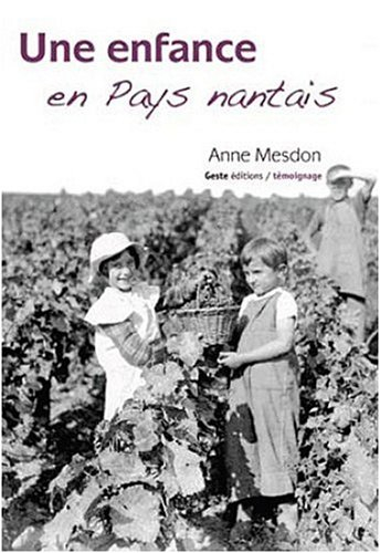 Une enfance en pays nantais : la part des anges