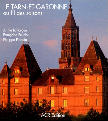 Le Tarn-et-Garonne au fil des saisons