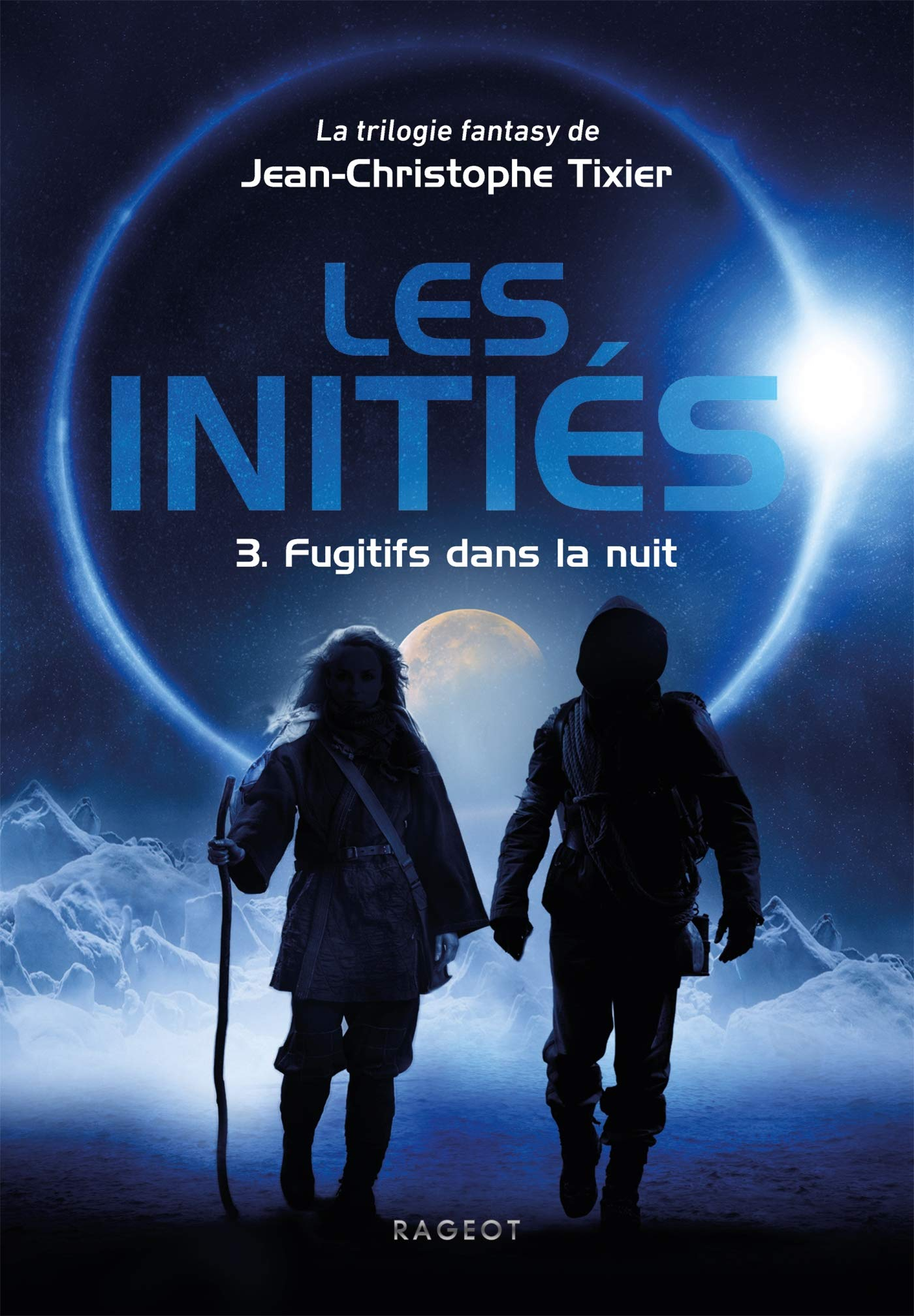 Les initiés. Vol. 3. Fugitifs dans la nuit
