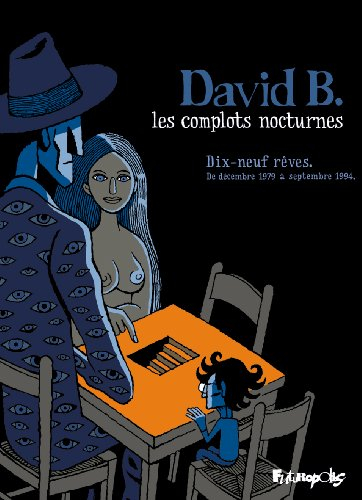 Les complots nocturnes : dix-neuf rêves : de décembre 1979 à septembre 1994