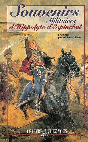 Souvenirs militaires d'Hippolyte d'Espinchal