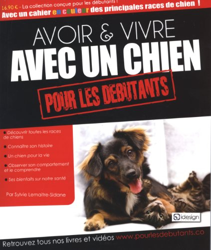 Avoir & vivre avec un chien : pour les débutants