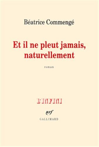 Et il ne pleut jamais, naturellement