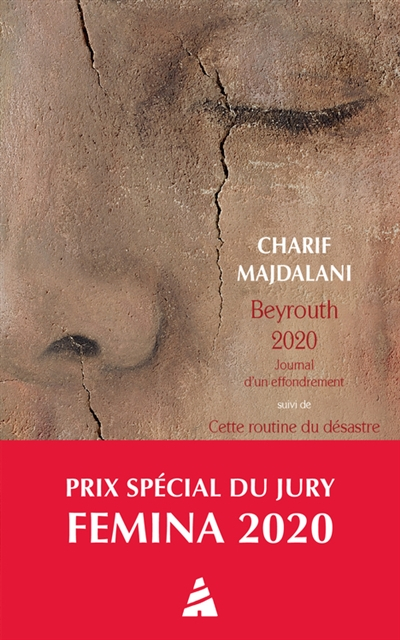 Beyrouth 2020 : journal d'un effondrement. Cette routine du désastre : Beyrouth, été 2021, journal i