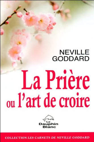 La prière, ou, L'art de croire