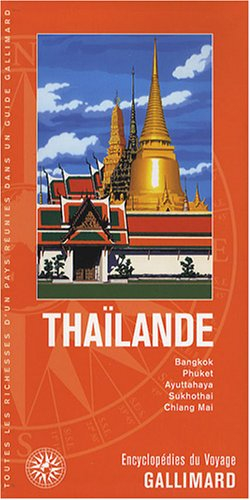 Thaïlande : Bangkok, Phuket, Ayuttahaya, Sukhothai, Chiang Mai