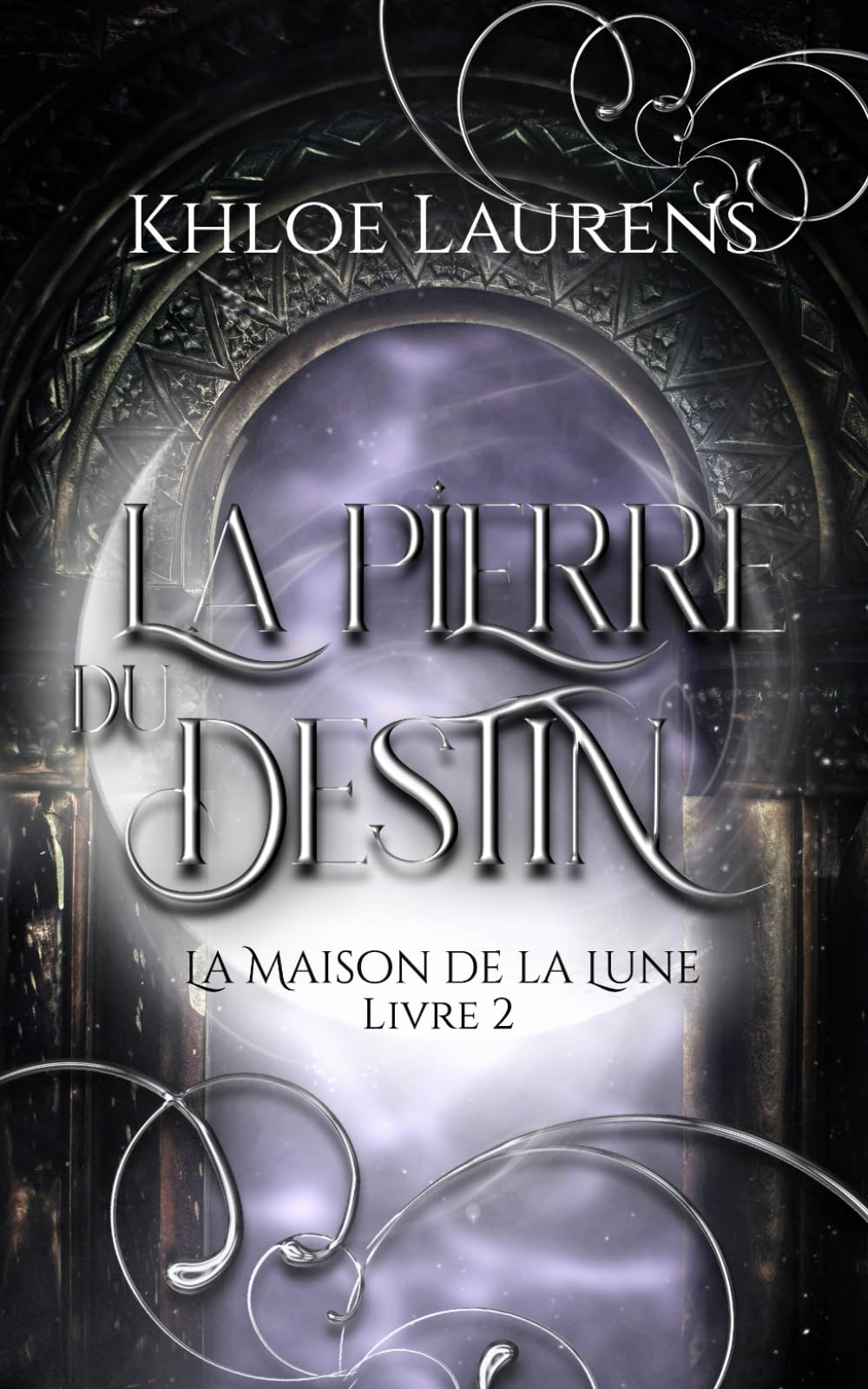 La pierre du destin: La maison de la Lune - livre 2