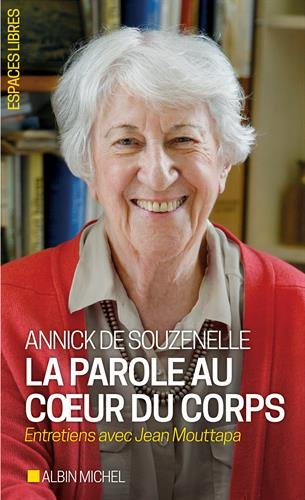 La parole au coeur du corps : entretiens avec Jean Mouttapa