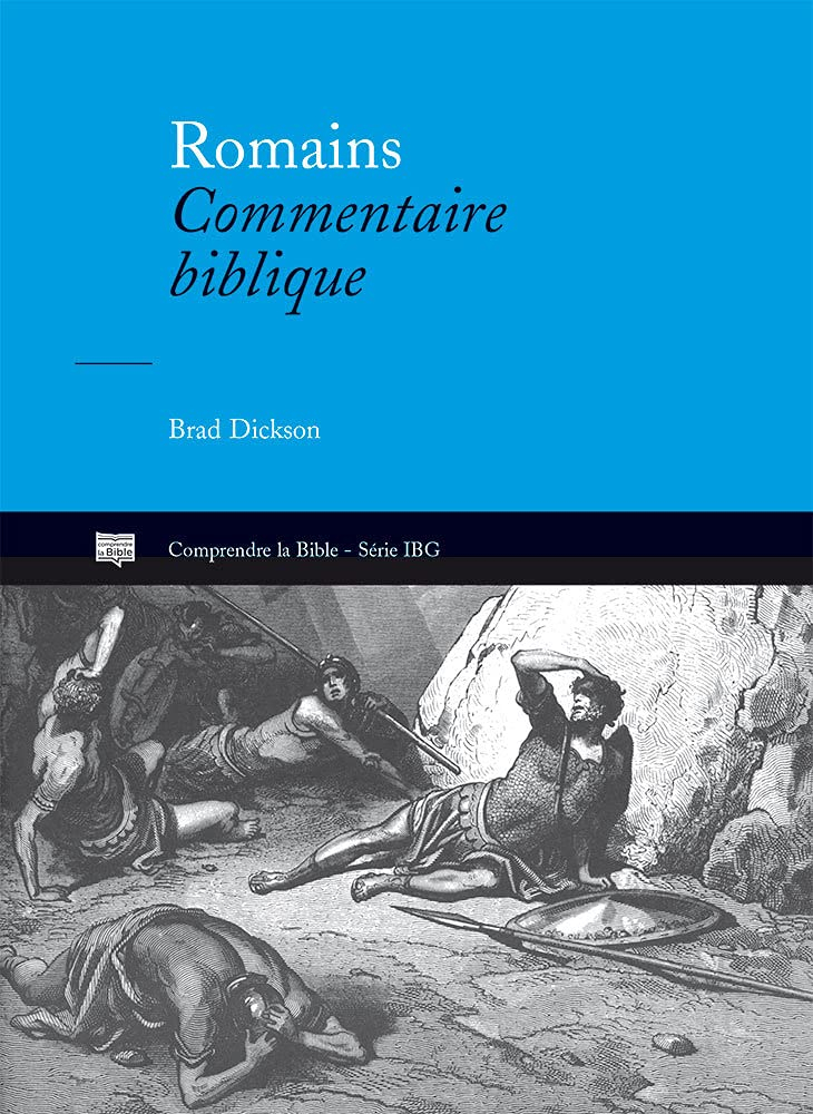 Romains : commentaire biblique : une lecture pastorale