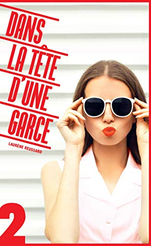 Dans la tête d'une garce. Vol. 2