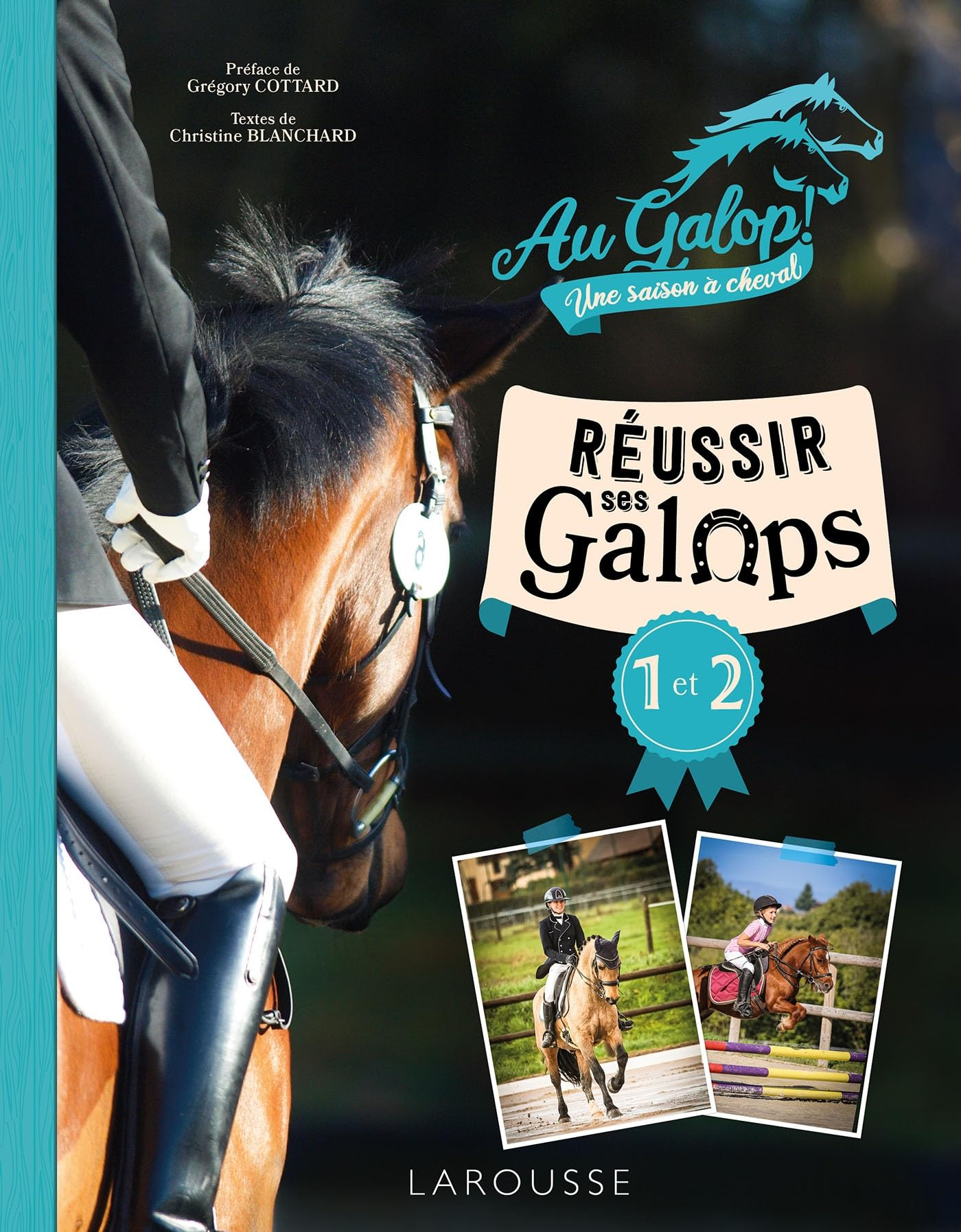 Au galop ! Une saison à cheval : Réussir ses galops 1 et 2