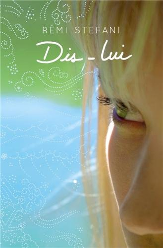 Dis-lui
